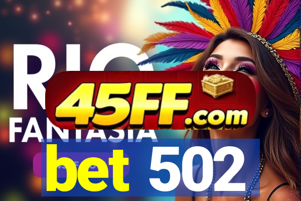 bet 502